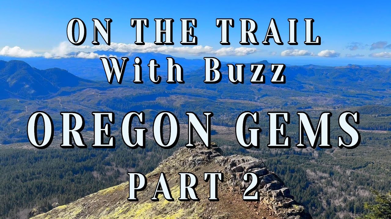On the Trail with Buzz: 12 More PNW Hidden Gems