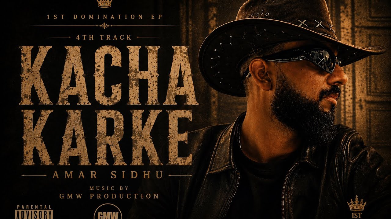 KACHA KARKE | AMAR SIDHU | 1st DOMINATION | NEW PUNJABI SAD SONG 2026 | #amarsidhu #paapi #sidhu 