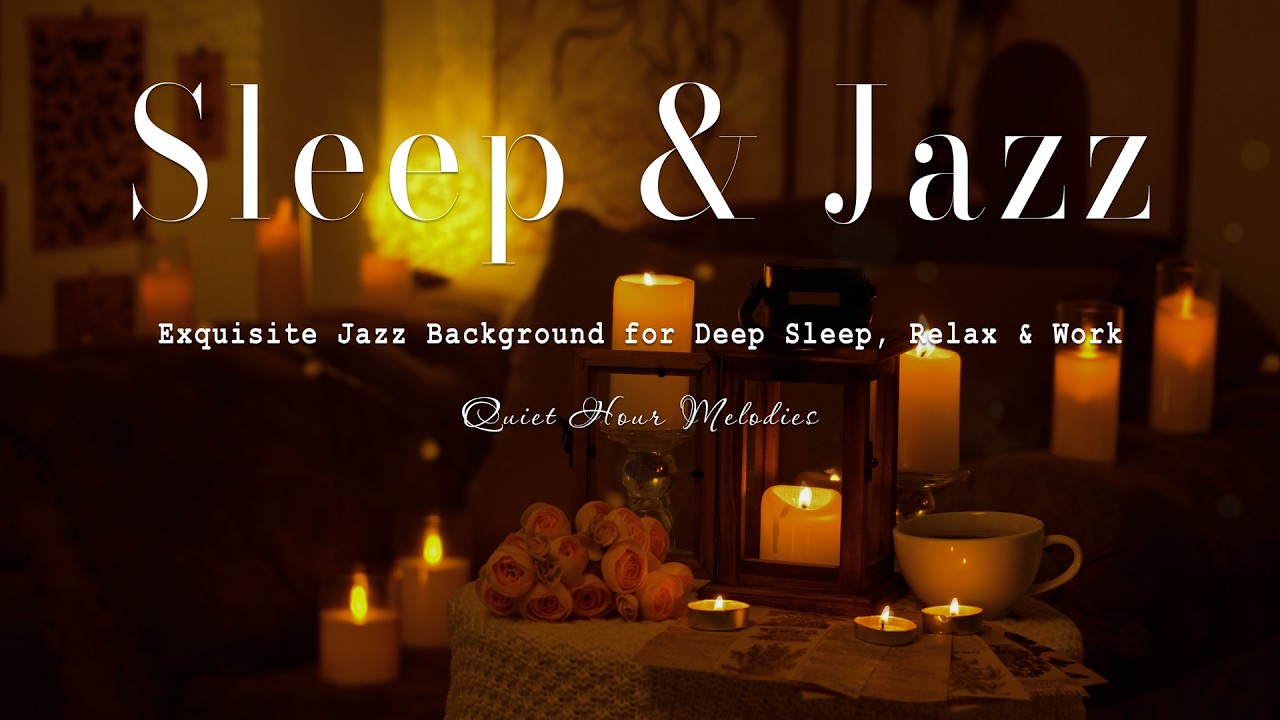 Sleep Night Sweet Jazz Piano Music - Exquisite Jazz Background for Deep Sleep, Relax & Work