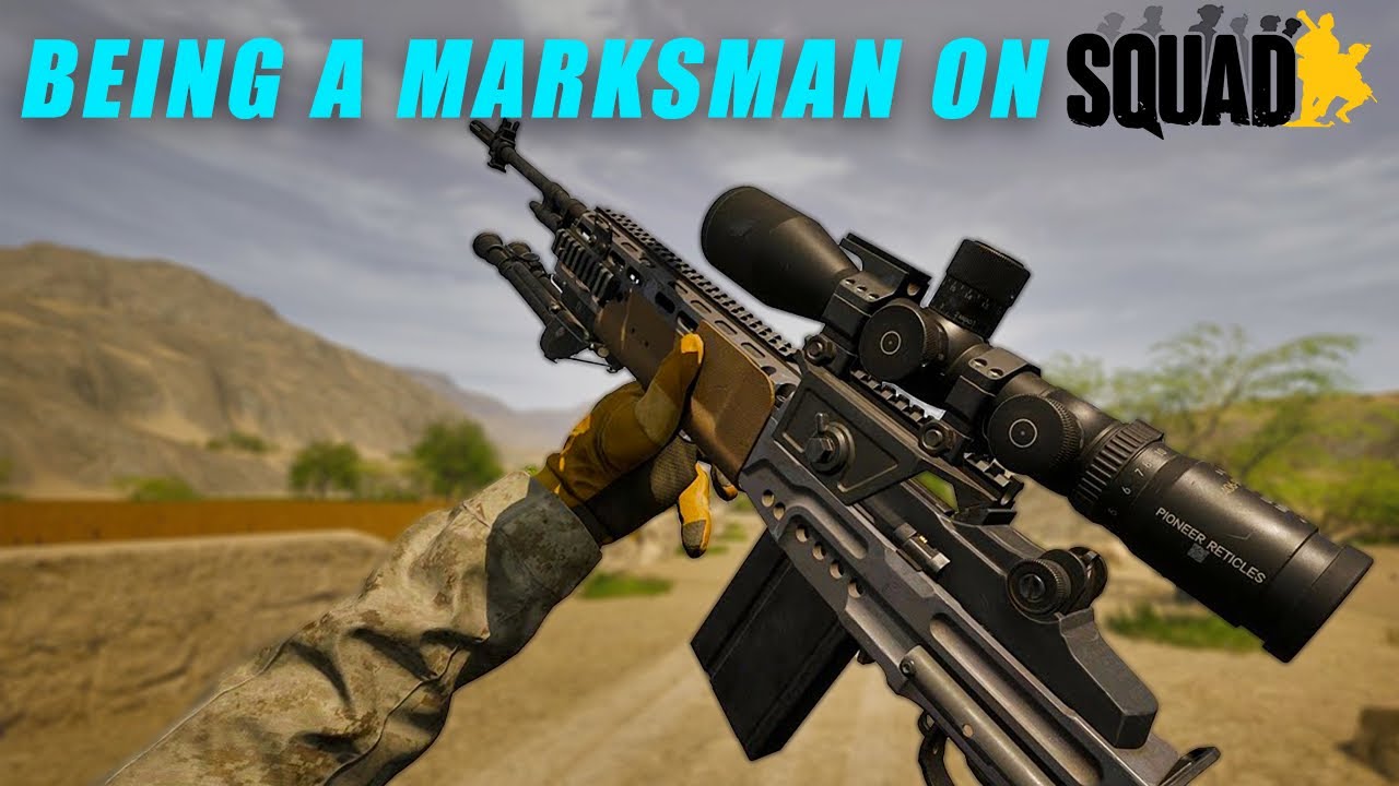 Being a Marksman On Squad!