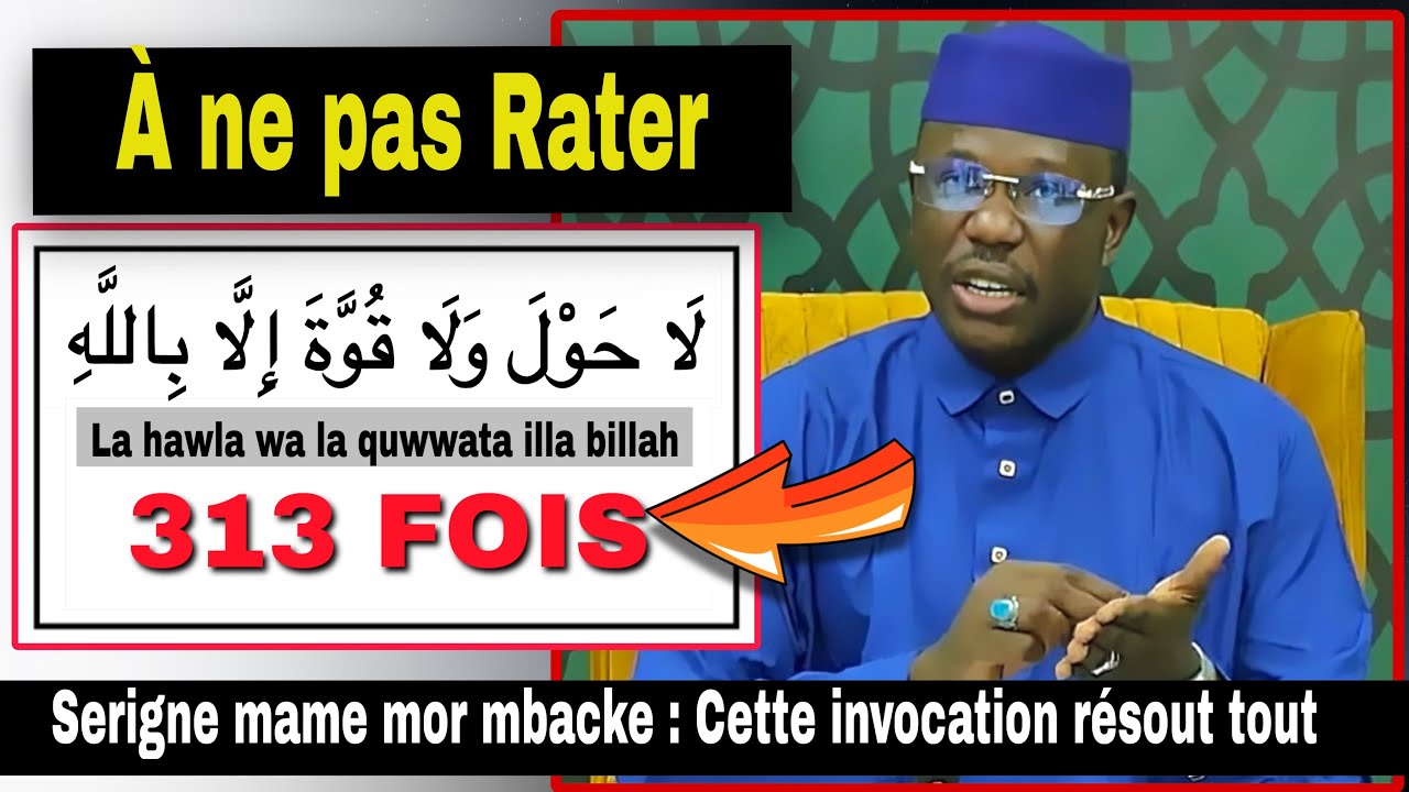 Niane bi boumla reuthie « La hawla wa la quwwata illa billah » si Mois bi Deff ko gaw 