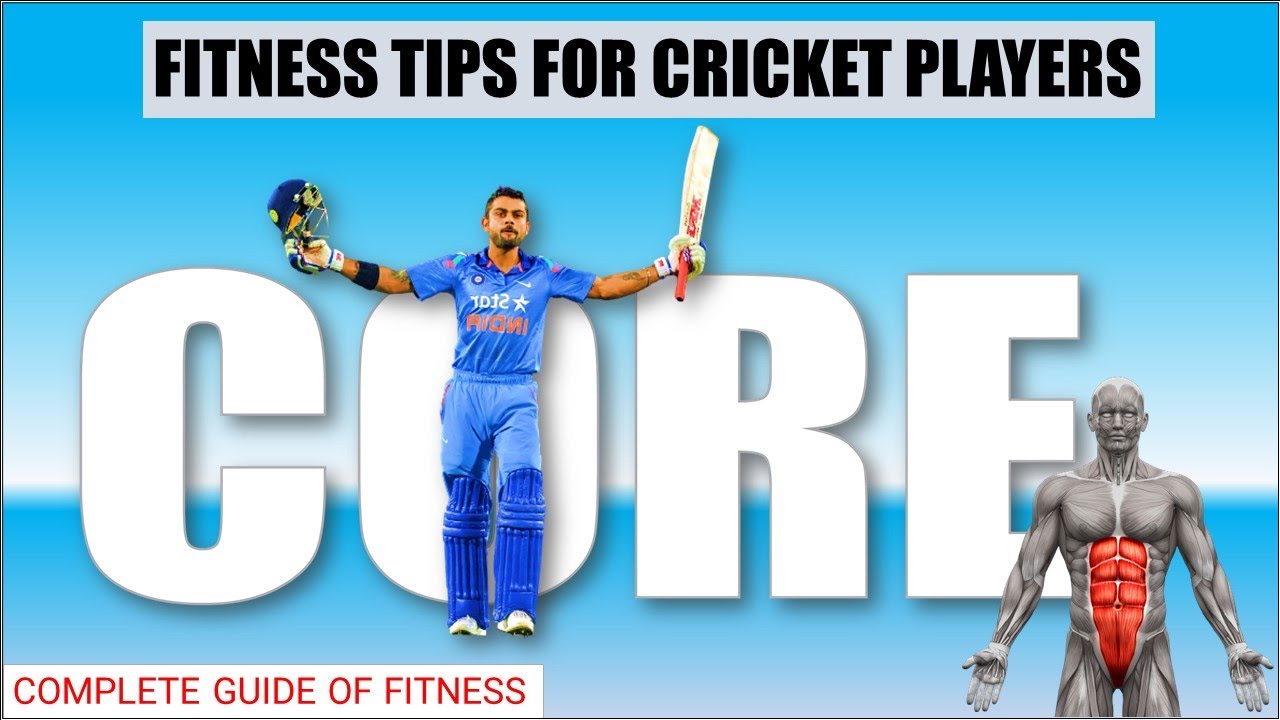 FITNESS TIPS FOR  CRICKET PLAYERS | COMPLETE GUIDE OF FITNESS |  CORE MUSCLES | HINDI COACHING TIPS