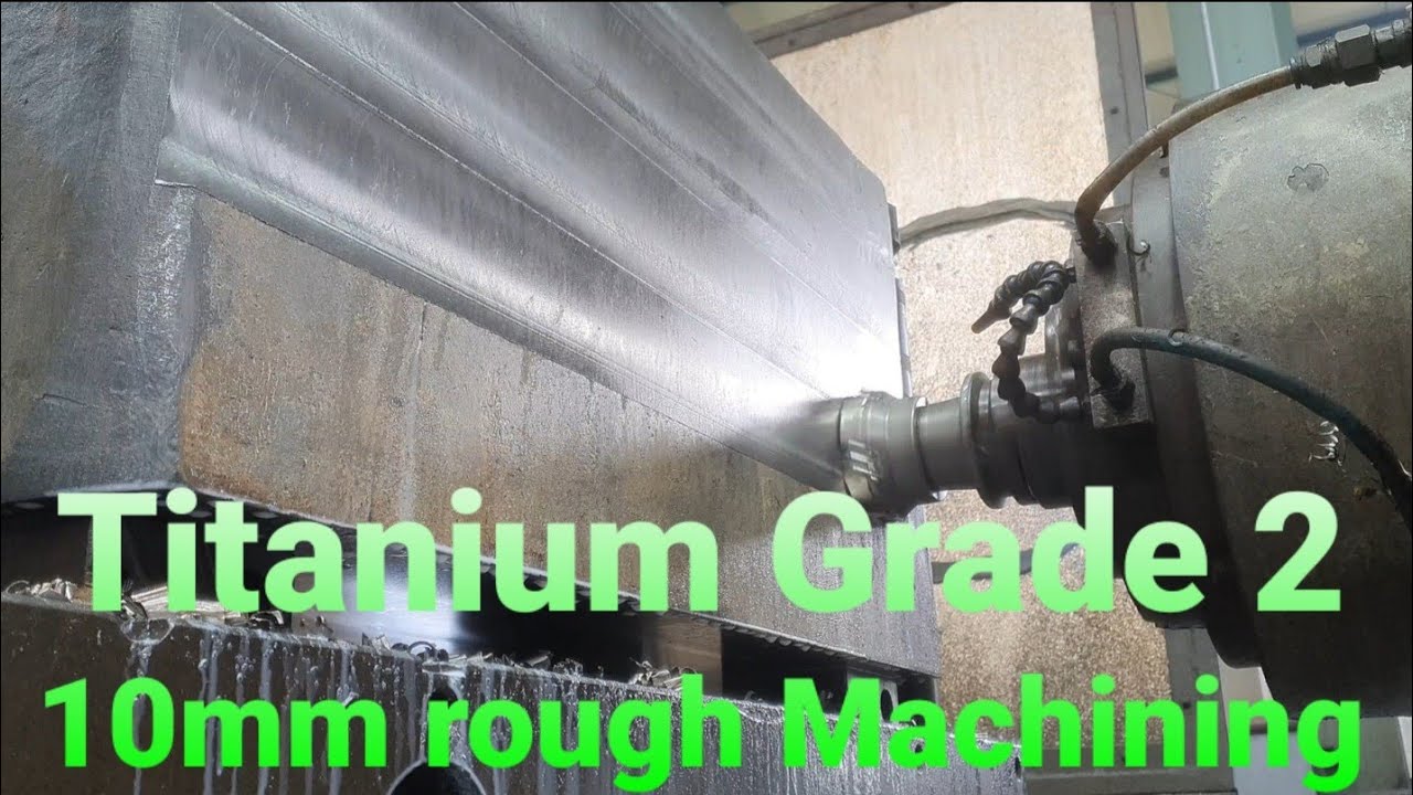 Titanium Grade 2 Rough Machining - CNC Boring, CNC Milling, Horizontal Milling,