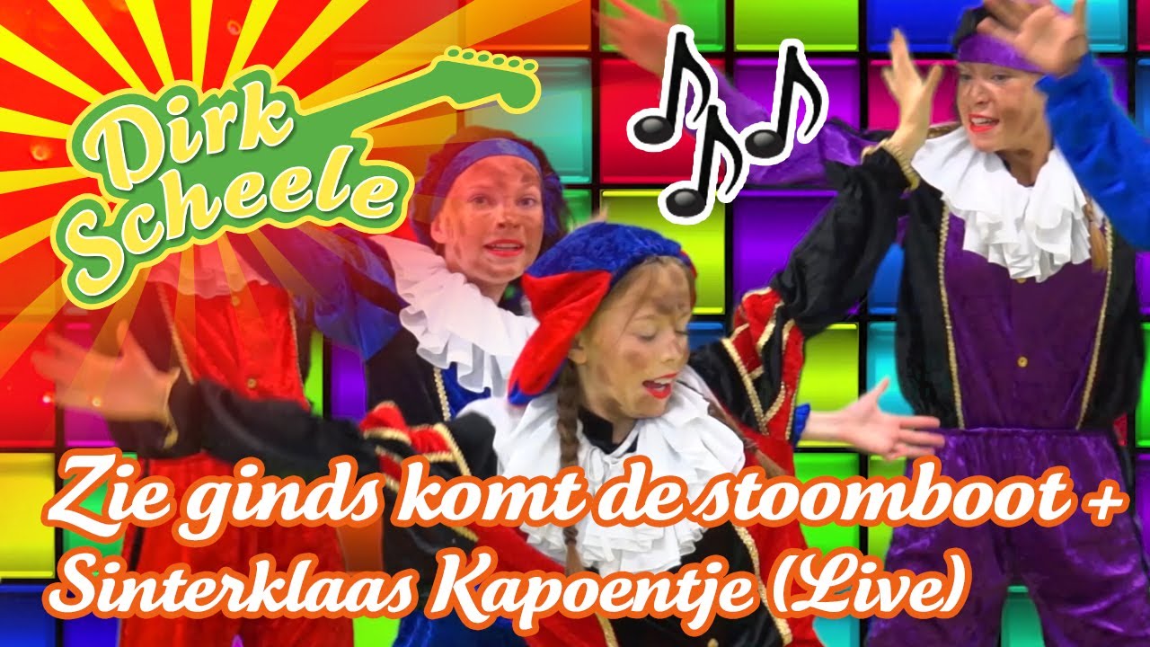 Sinterklaas Compilatie Dirk Scheele #4. Zie ginds komt de stoomboot + Sinterklaas Kapoentje (Live)
