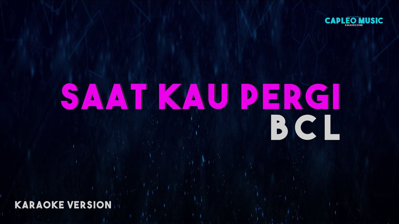 Bunga Citra Lestari - Saat Kau Pergi (Karaoke Version)