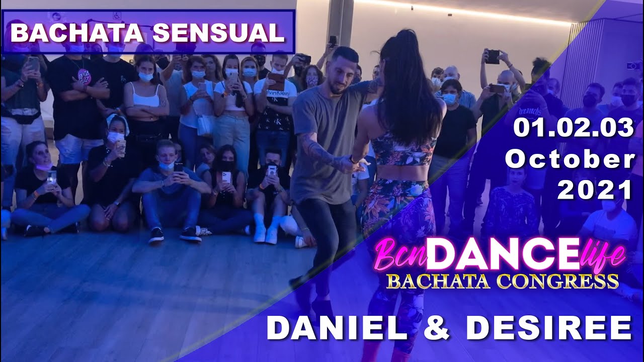 DANIEL & DESIREE [Bachata Sensual]  - BCN 2021 Dance Life Bachata Congress