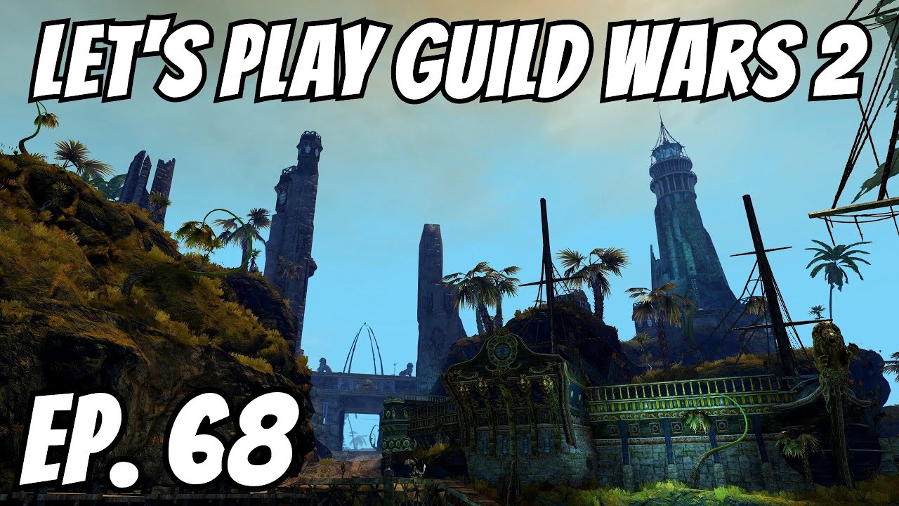 The Battle of Claw Island | Episode 68 | Let's Play Guild Wars 2