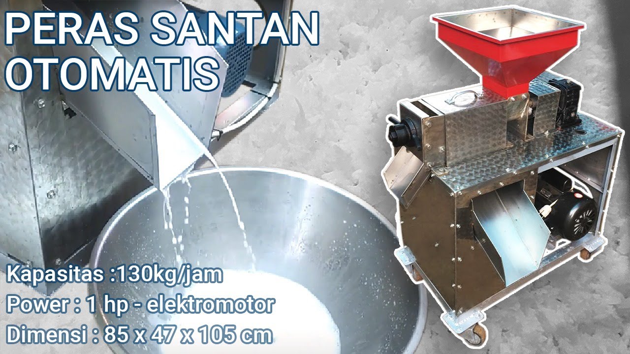 PRAKTIS !!! PERAS KELAPA MENJADI SANTAN PAKAI MESIN INI | MESIN PERAS SANTAN