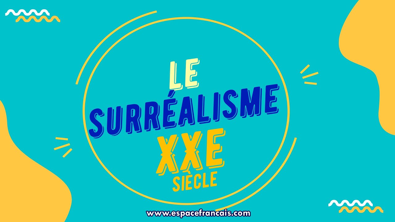 Courant littéraire : Le surréalisme - L'essentiel à savoir