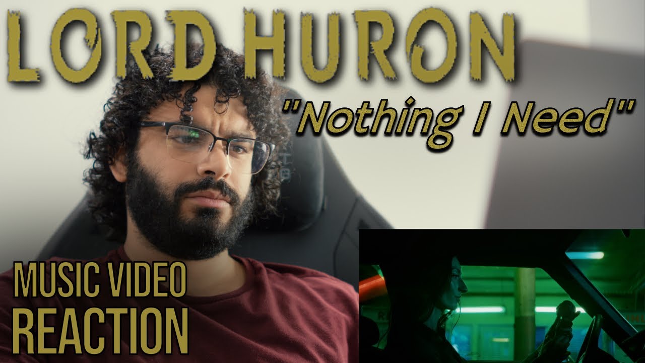 Lord Huron -- Nothing I Need | Music Video Reaction & Brief Discussion