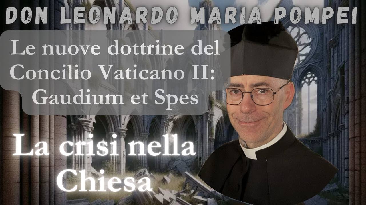 Le nuove dottrine del Concilio Vaticano II: Gaudium et spes
