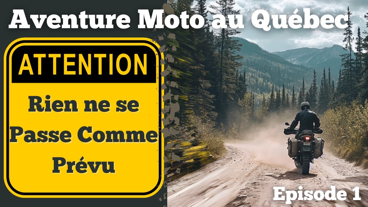Aventure Moto au Québec : Quand Rien ne se Passe Comme Prévu ! (Épisode 1)