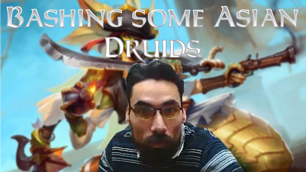 Bashing Asian Druids