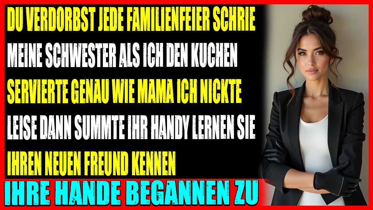 Schwester schreit auf Sohns Party Du ruinierst alles ihr Job sorgt für Schock
