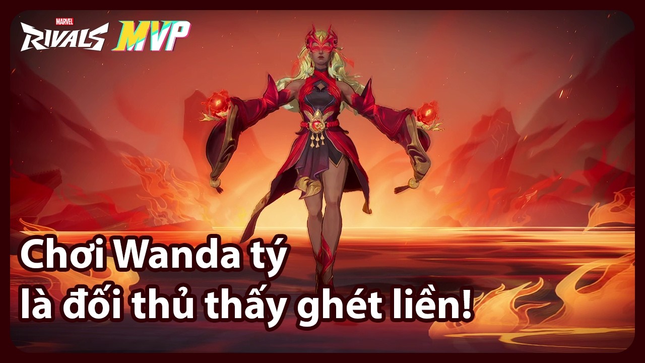 I Tried Maining Wanda… Now the Enemy Team Hates Me 😈| MVP gameplay season 6 | Marvel Rivals Việt Nam