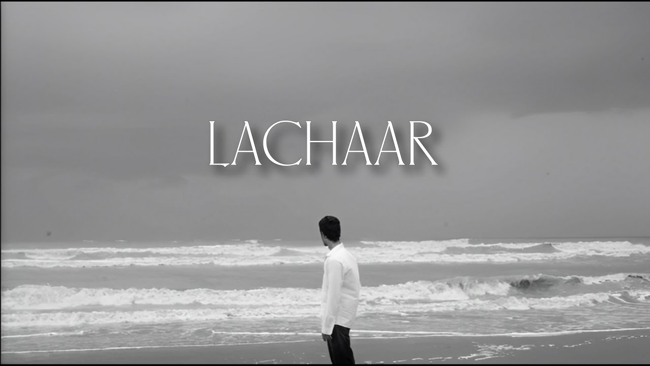 LACHAAR - DUMDAAR | OFFICIAL MUSIC VIDEO