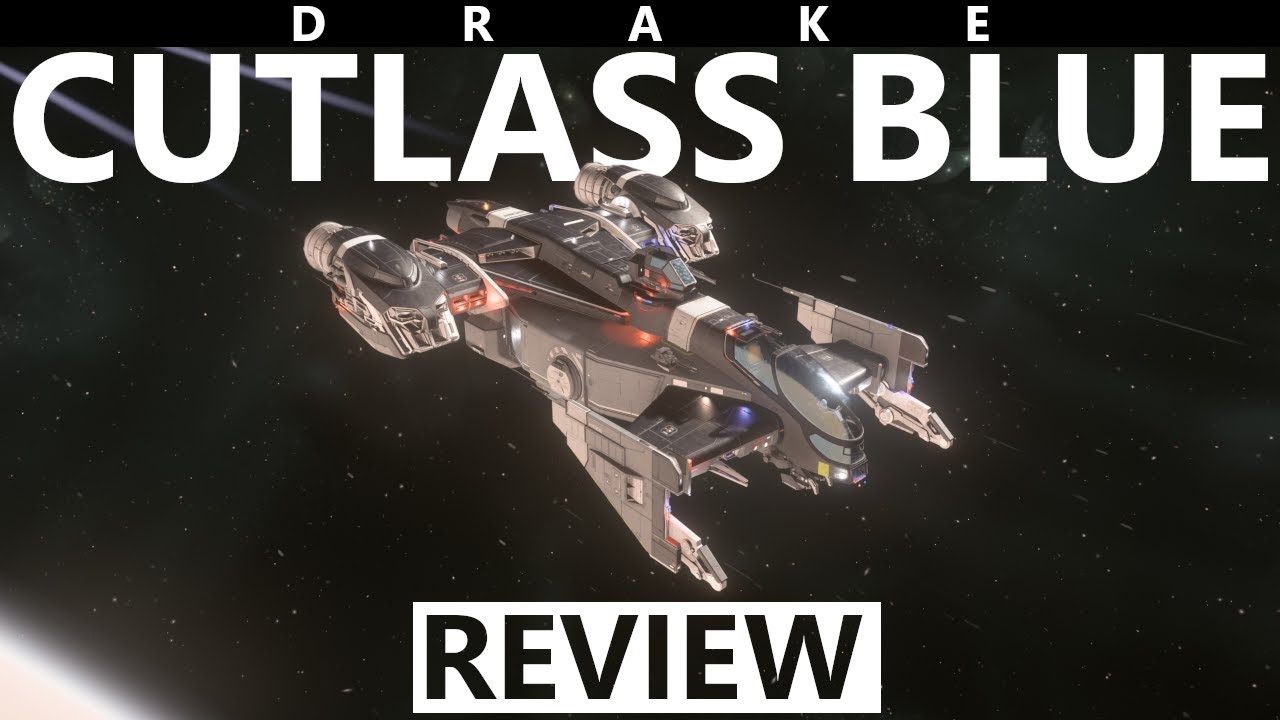 Star Citizen 4.3: 10 Minutes More or Less Ship Review - Drake Cutlass Blue