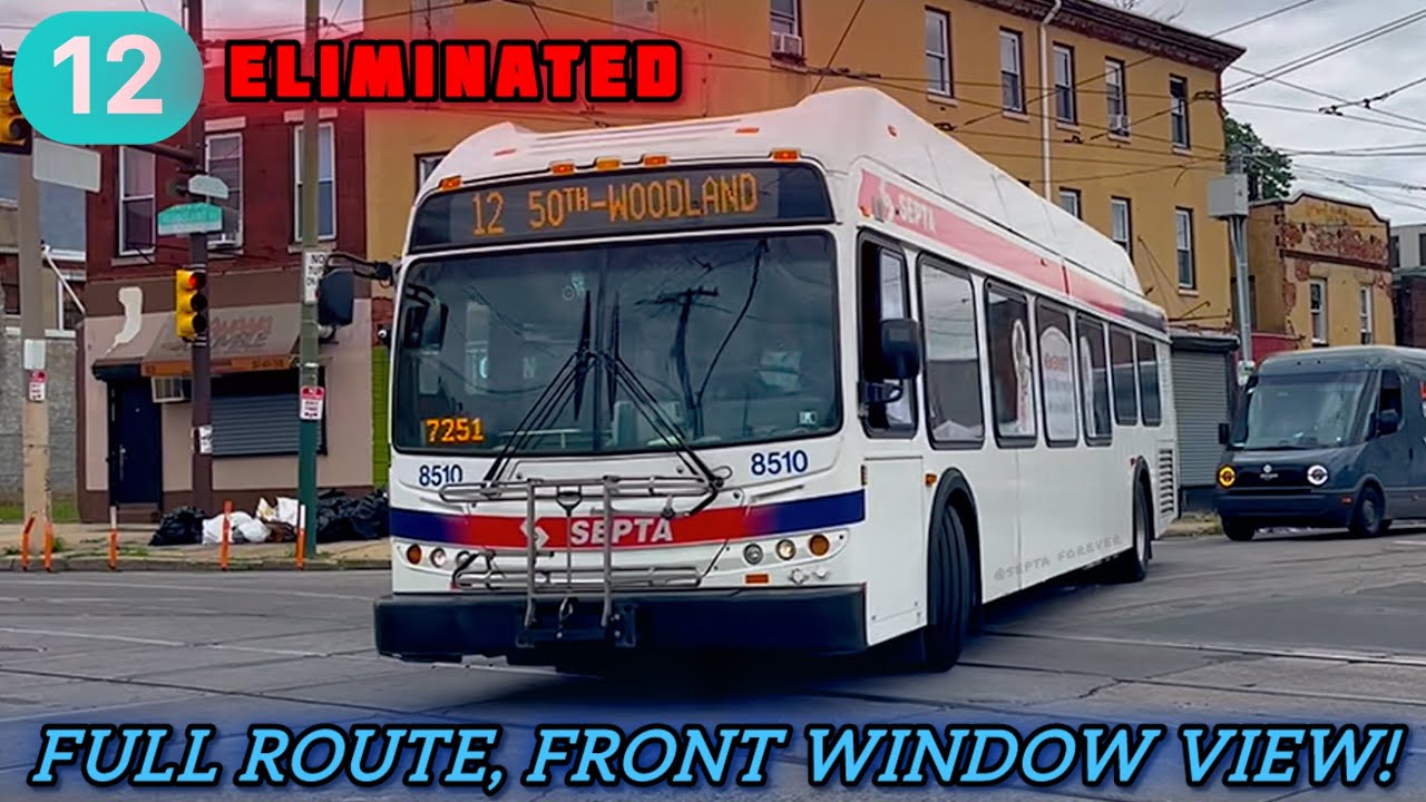Front Window Ride, ELIMINATED Route! | SEPTA Route 12 Full Route To 2nd-Spruce, With DE40LFR #8510!