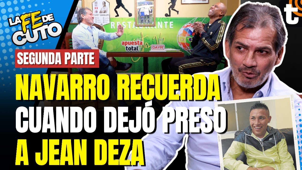 FRANCO NAVARRO: Travesuras de Jean Deza, la Vallejo, selección peruana como DT | LA FE DE CUTO