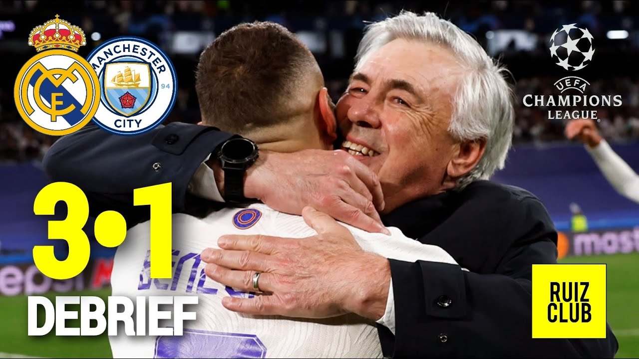 N°260 Debrief #RealMadrid #City 3-1