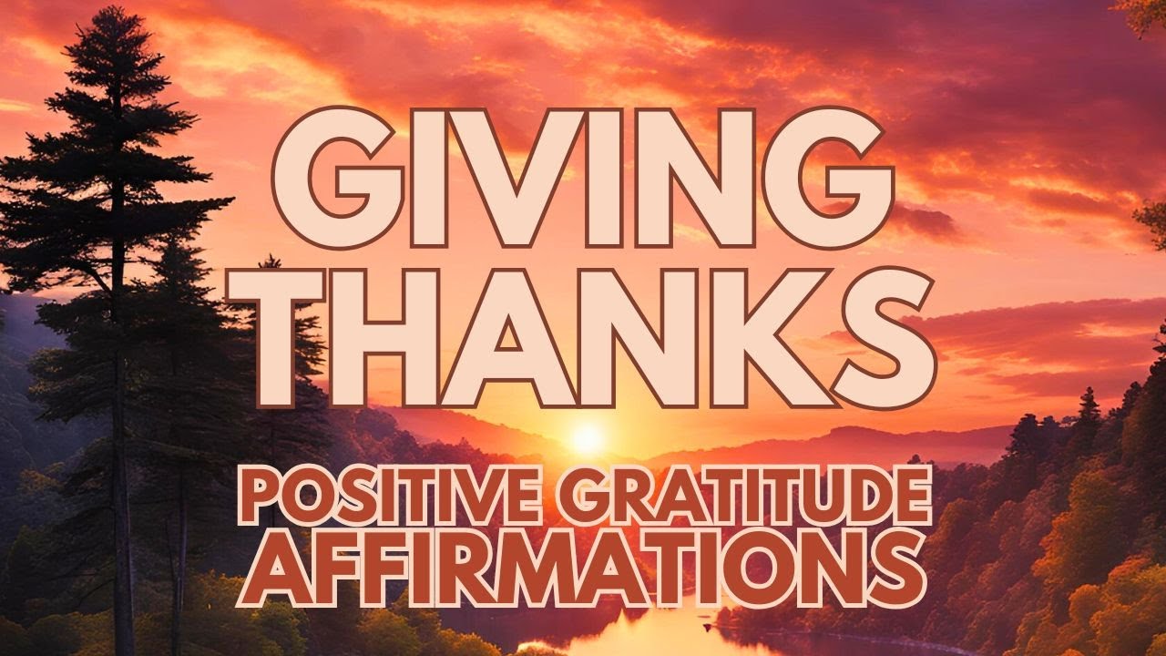 GIVING THANKS ✨ Positive GRATITUDE affirmations✨  (affirmations said once)