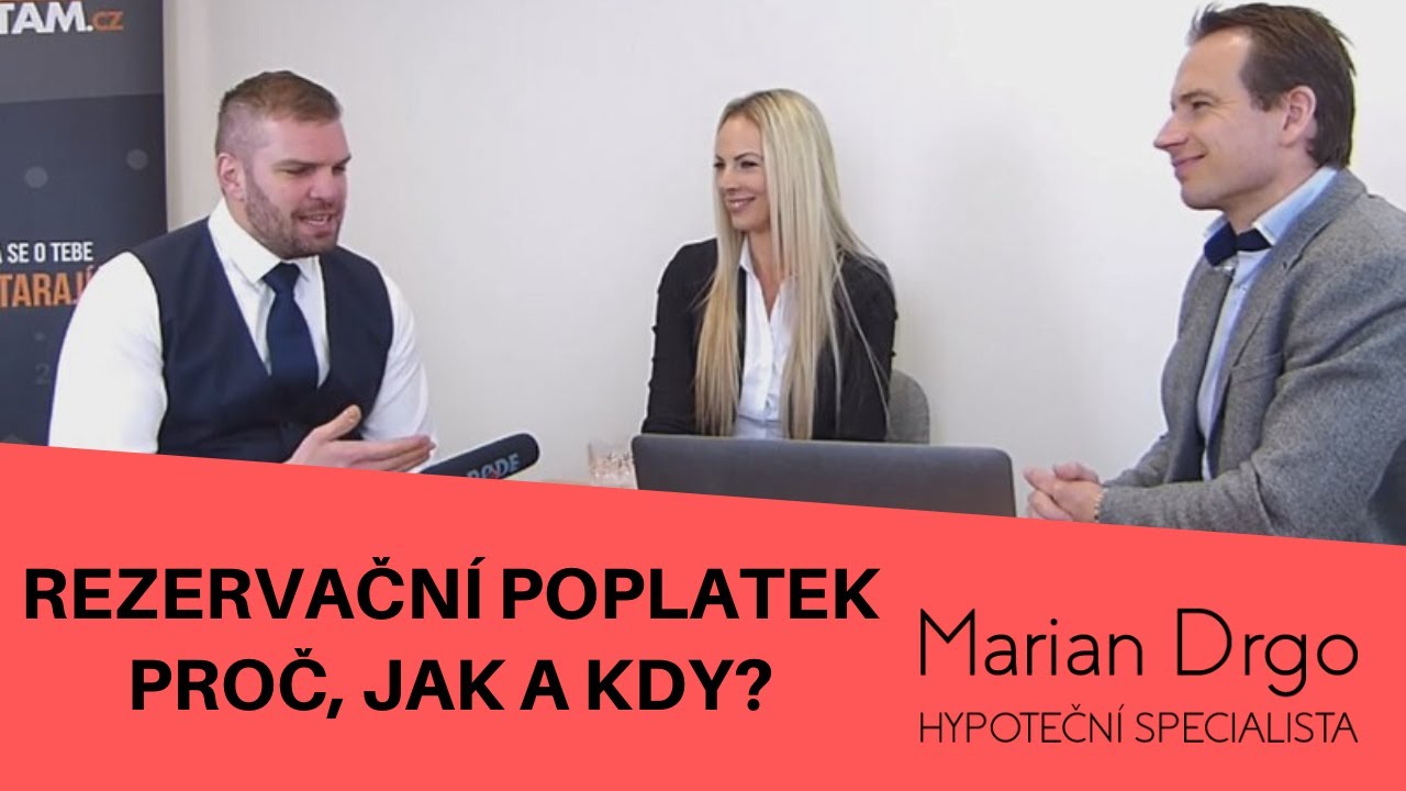 Rezervační smlouva -  Proč , kdy a jak ? - Hypoteční úvěr - Hypotéka