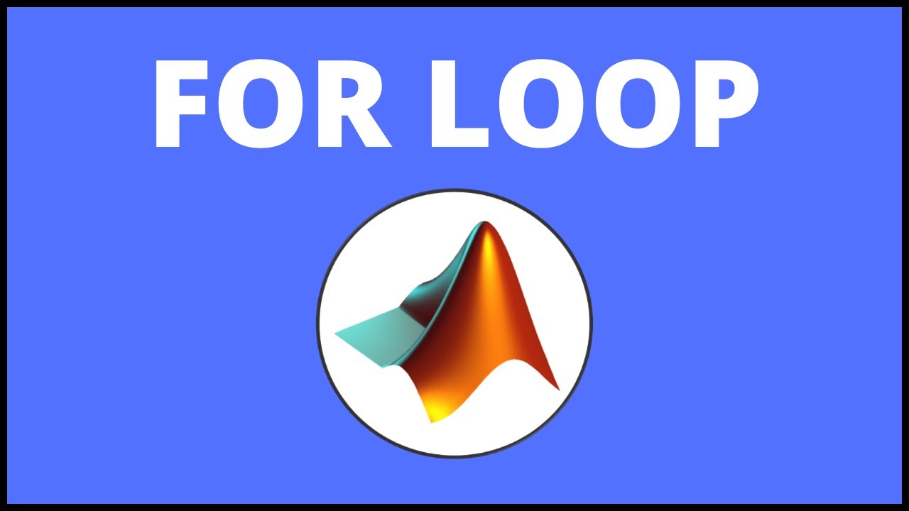 How to Make a For Loop in MATLAB | MATLAB Tutorial [Part 2/2]