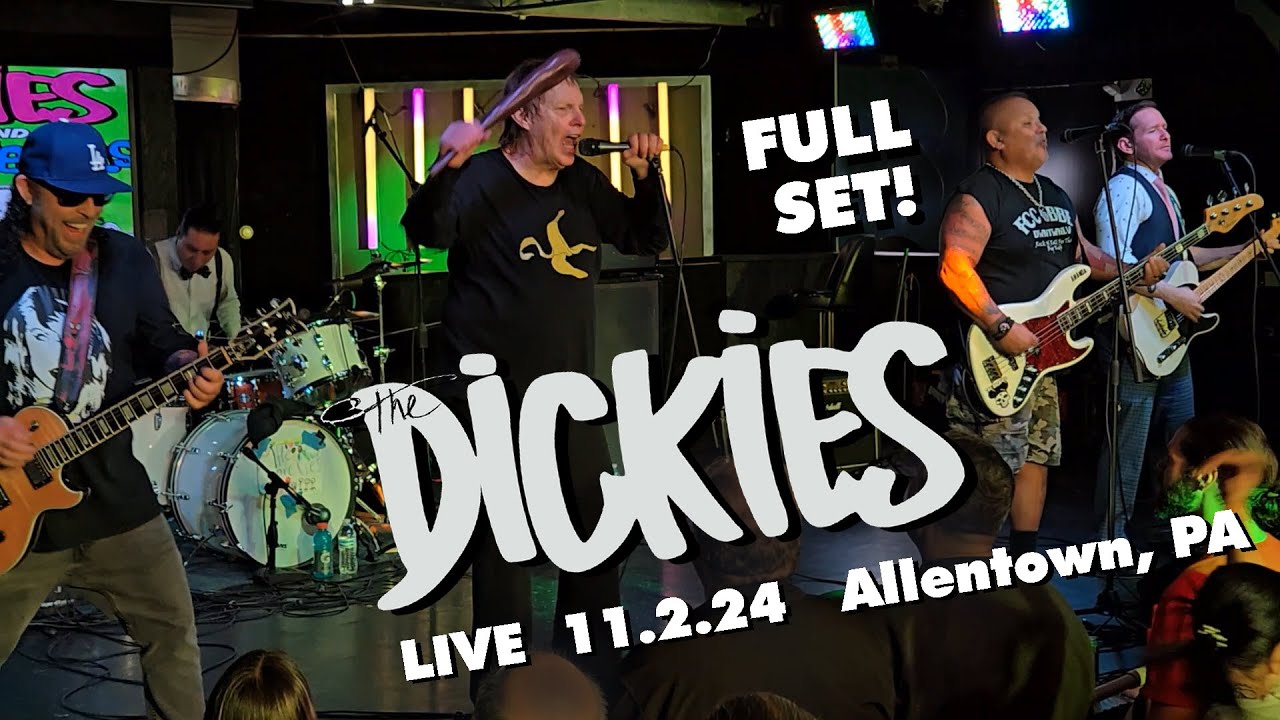 THE DICKIES * Live * 11.2.24 - Allentown, PA - FULL SET!