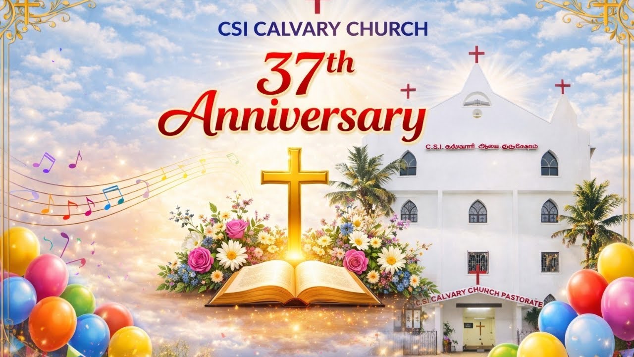 37th Church Anniversary Special Program | 11-01-2026 | CSI Calvary Church