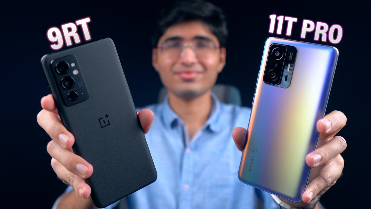OnePlus 9RT vs Xiaomi 11T Pro Detailed Comparison🔥 GALTI MAT KARNA!
