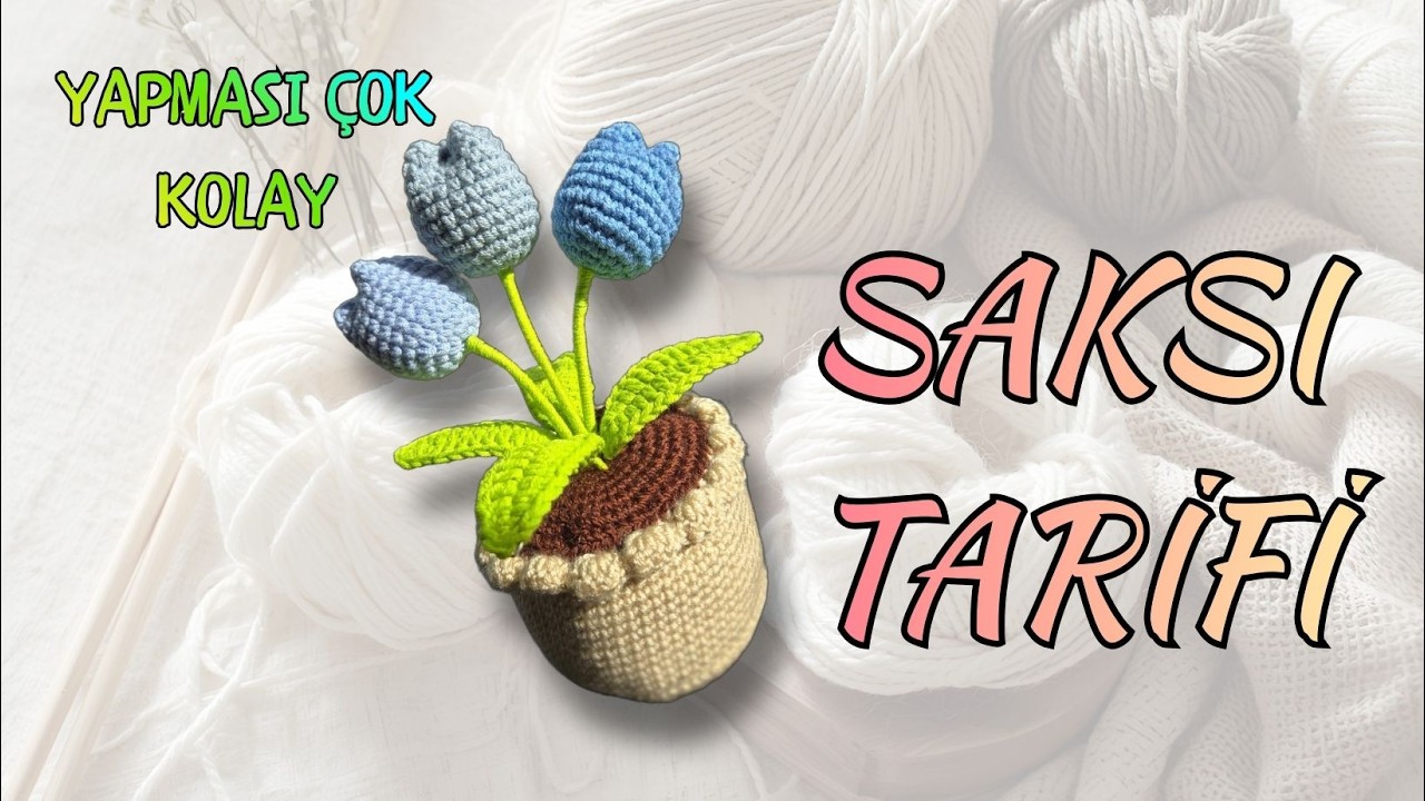 ÖRGÜ SAKSI YAPIMI / ÇOK KOLAY LALE SAKSI 🧶❤️