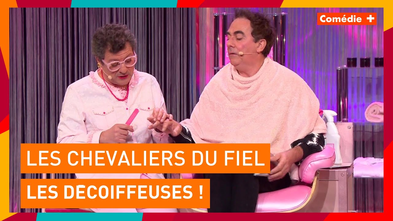 Les Chevaliers du Fiel - Les Décoiffeuses - Comédie+