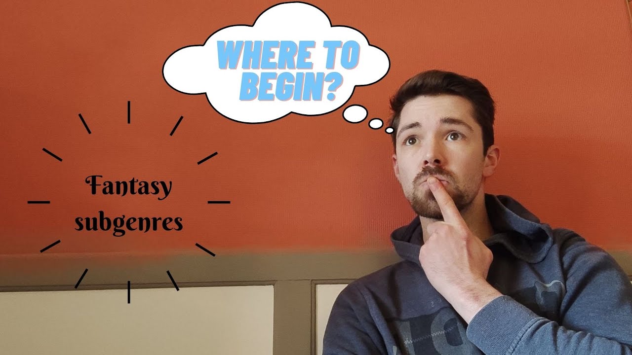 Fantasy subgenres and their starting points [Part 1/2]