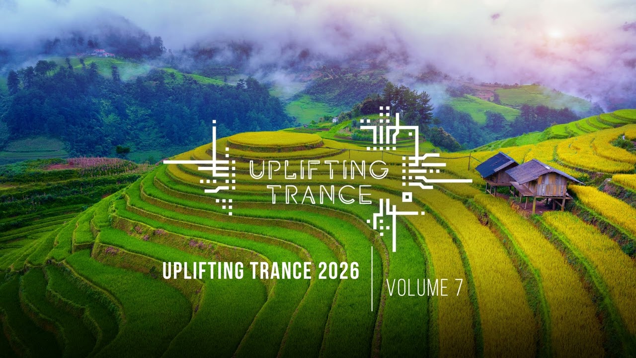 UPLIFTING TRANCE 2026 VOL. 07 [FULL SET]