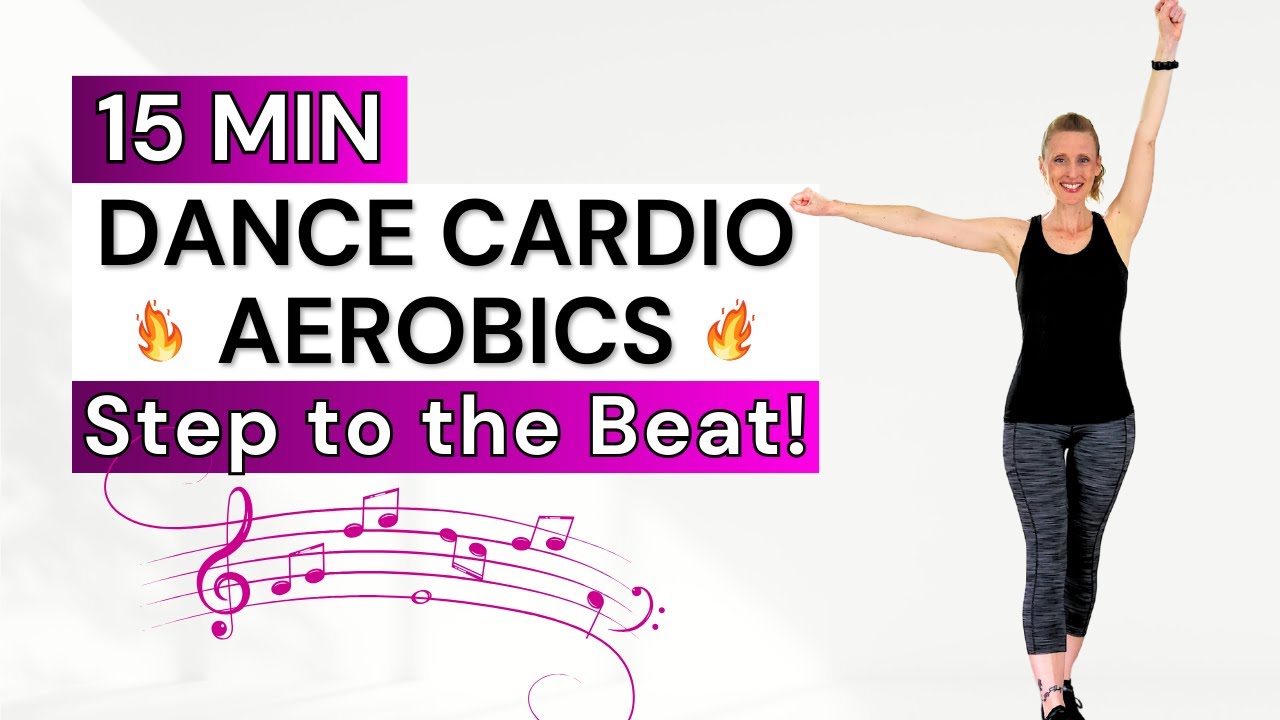 15 Min 🔥 DANCE CARDIO WORKOUT 🔥 Aerobics workout for Weight Loss🔥Burn Calories🔥 Step to the Beat!