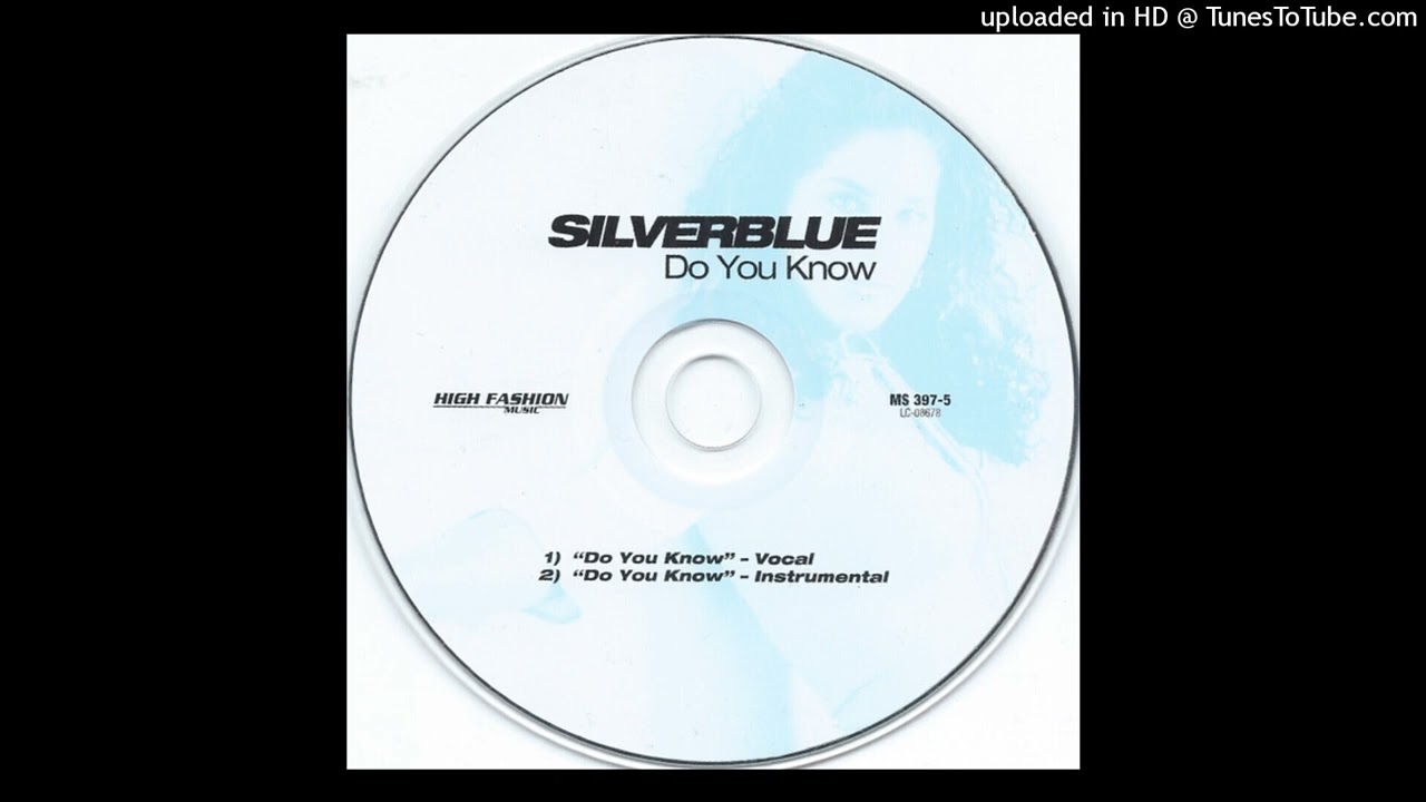 Silverblue - Do U Know (Vocal Mix) 2002