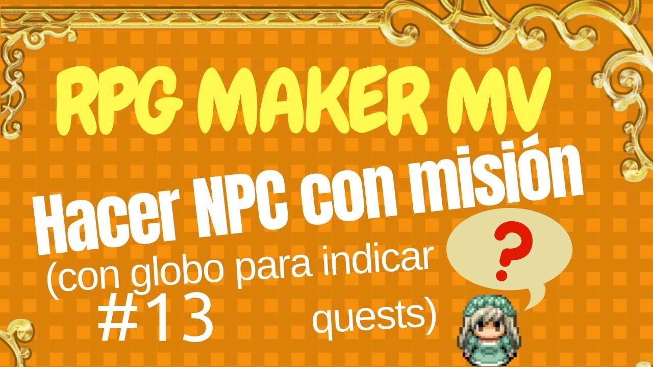 MOSTRAR NPC CON MISIÓN 🔥 Este plugin de RPG Maker MV MOLA 🔥