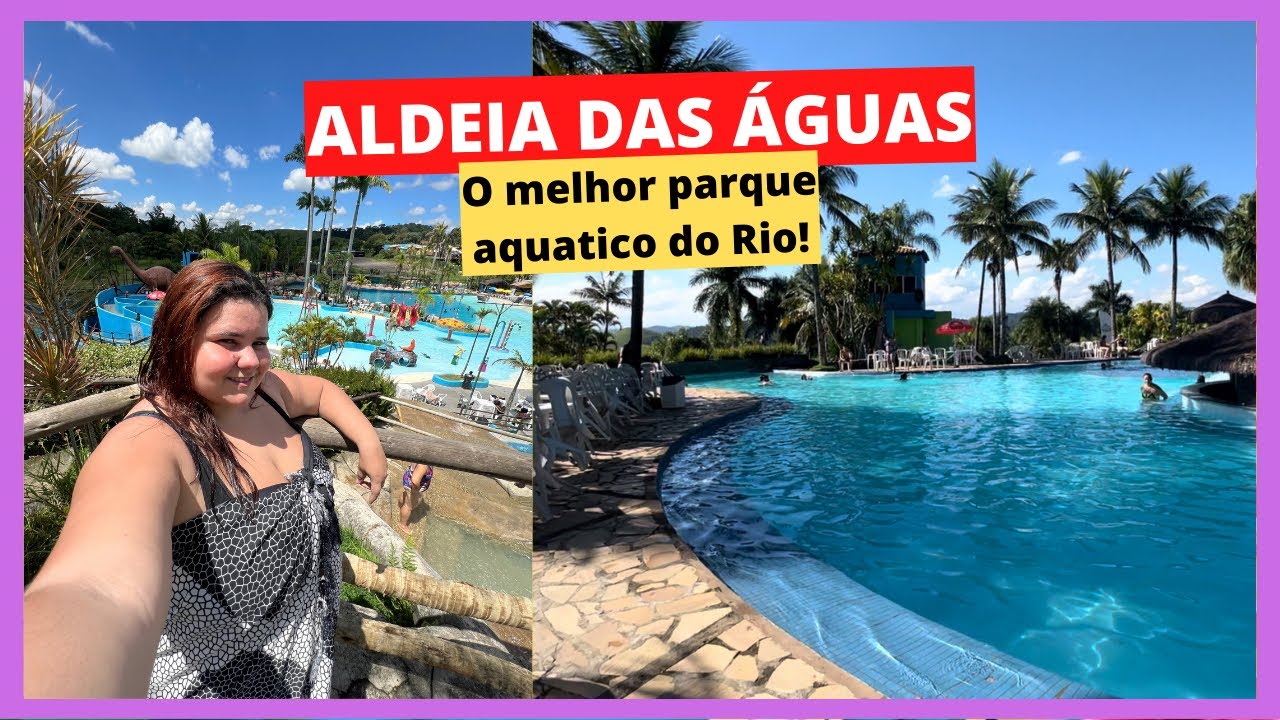 ALDEIA DAS ÁGUAS ATUALIZADO 2024 COM VALORES - TUDO QUE VOCÊ PRECISA SABER ANTES DE IR!