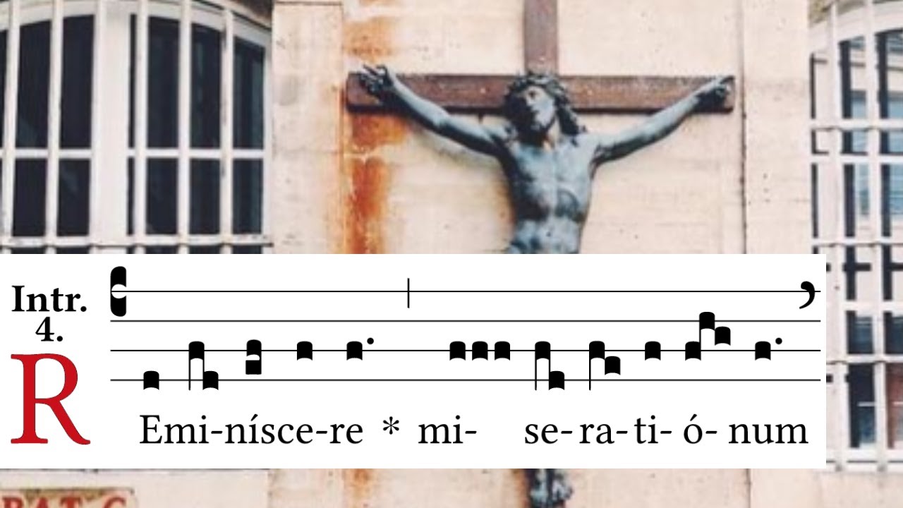 Second Sunday in Lent - Introit - Reminiscere