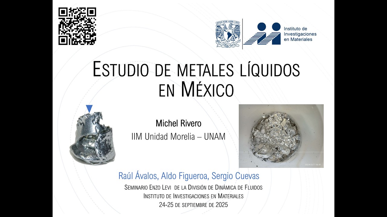 Estudio de metales líquidos en México