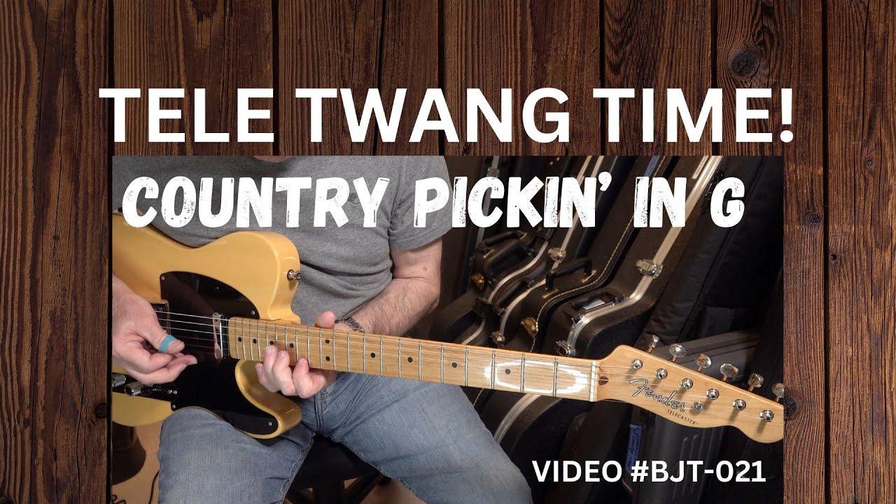 TELE TWANG TIME!! COUNTRY PICKING IN G (video BJT-021)