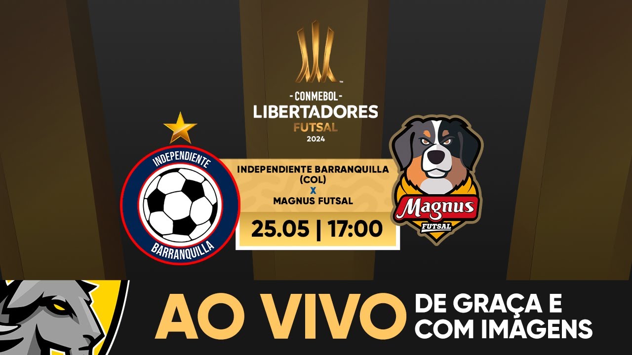 MAGNUS FUTSAL X INDEPENDIENTE BARRANQUILLA | CONMEBOL LIBERTADORES FUTSAL | AO VIVO E COM IMAGENS
