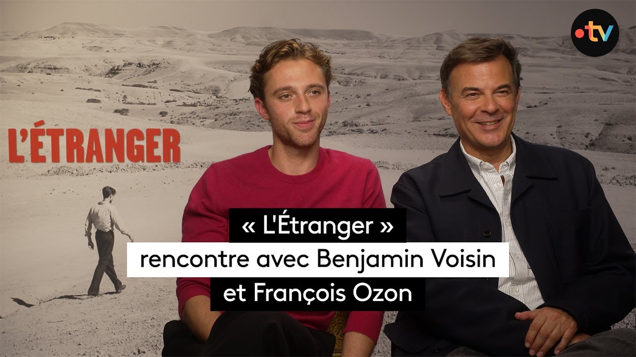 « L’Étranger » – Rencontre avec Benjamin Voisin et François Ozon