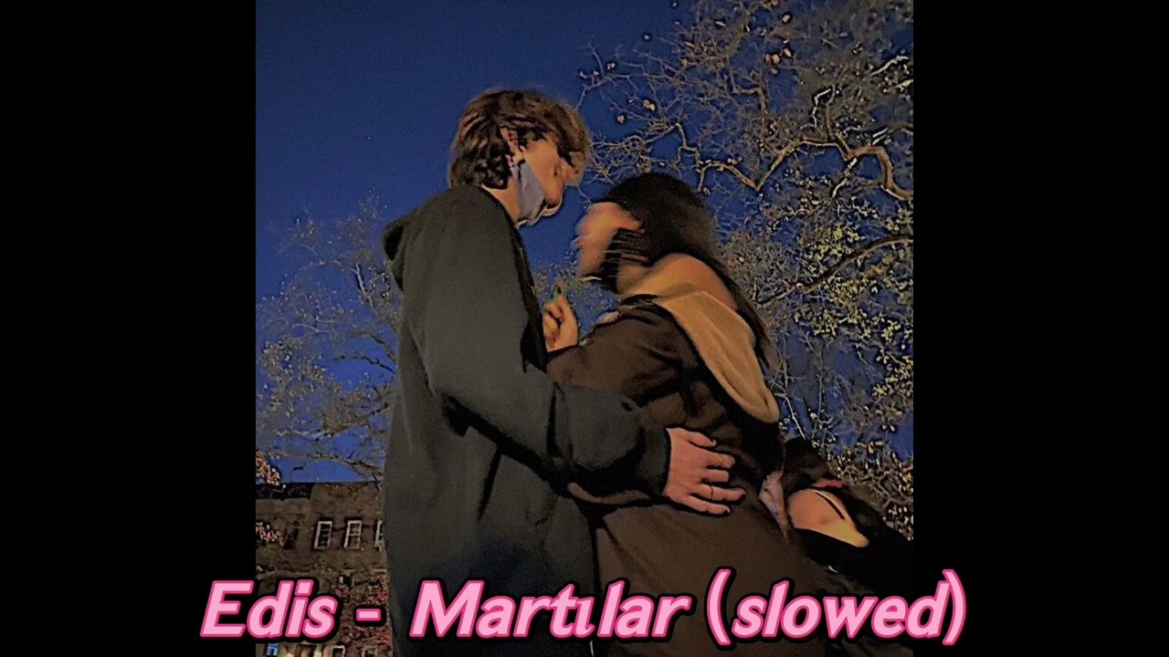 Edis - Martılar (slowed)