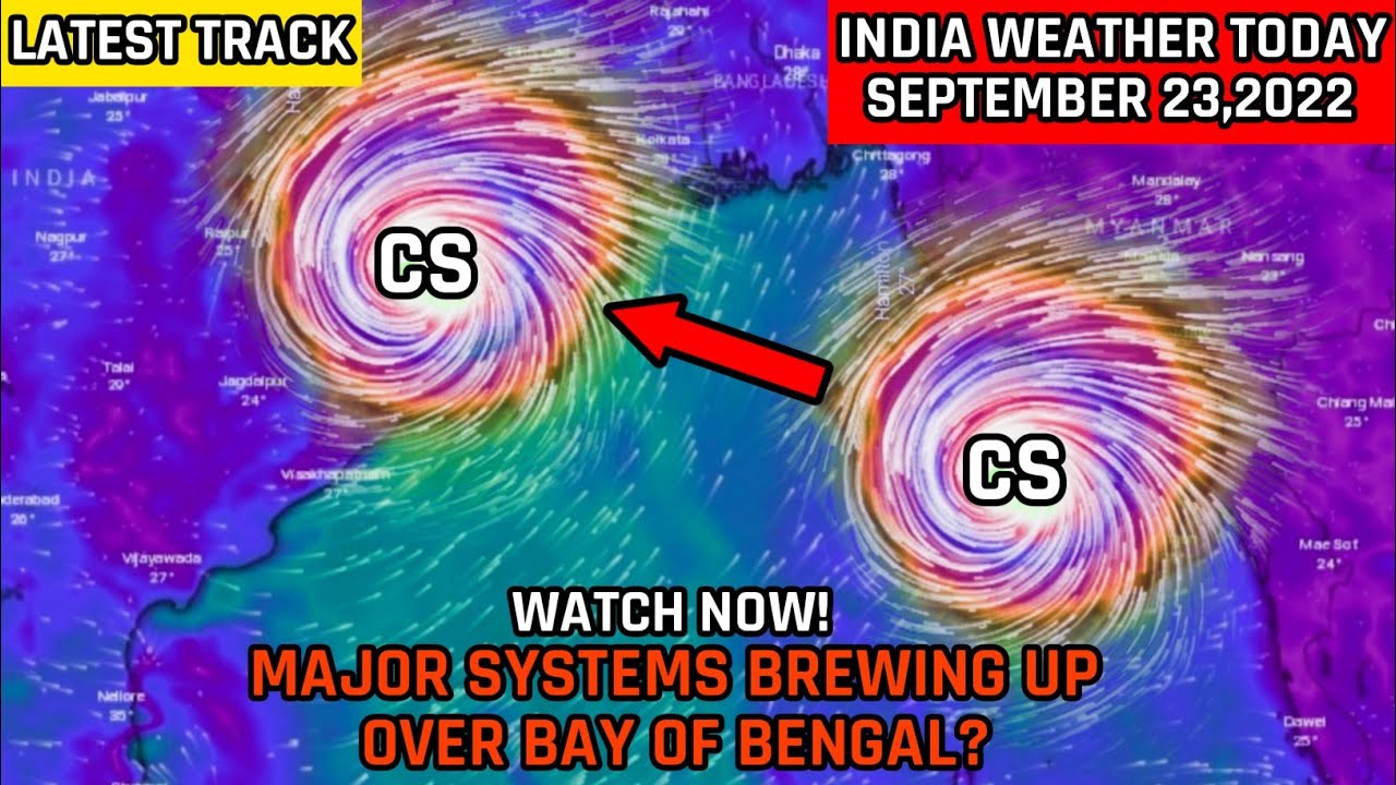Major System Brewing Up Over Bay Of Bengal | India Weather Today Sep 23,2022