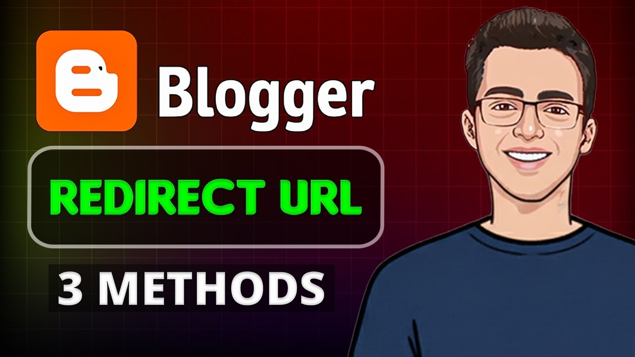 How to Redirect URL in Blogger | 3 Methods