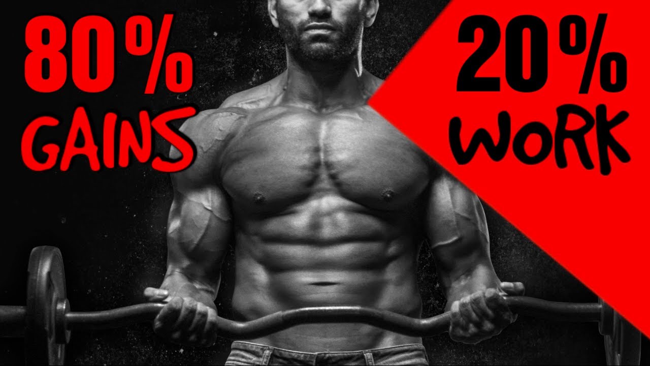 Get 80% Of The Gains With Only 20% Of The Work