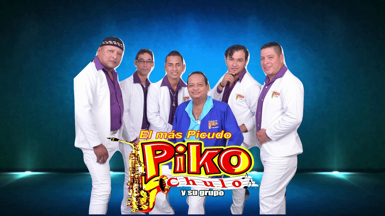 El contagio - Piko Chulo y su grupo