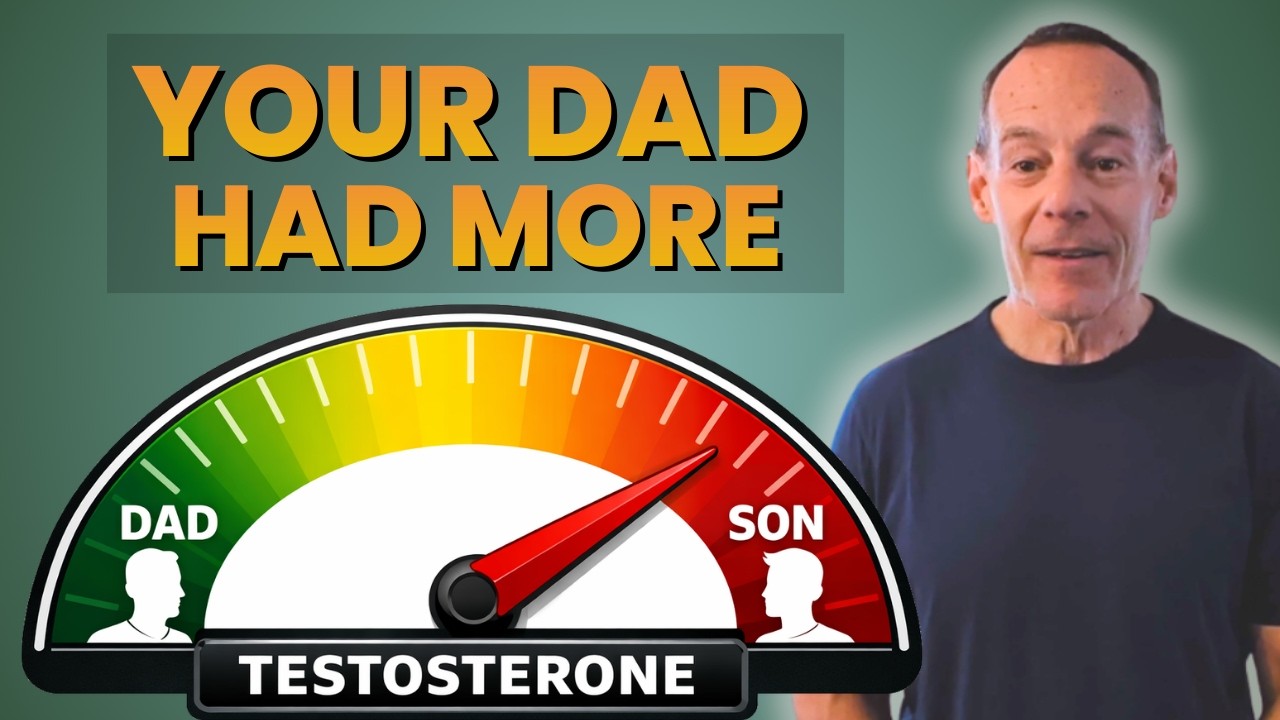 You Have Lower Testosterone Today Than Your Father Did