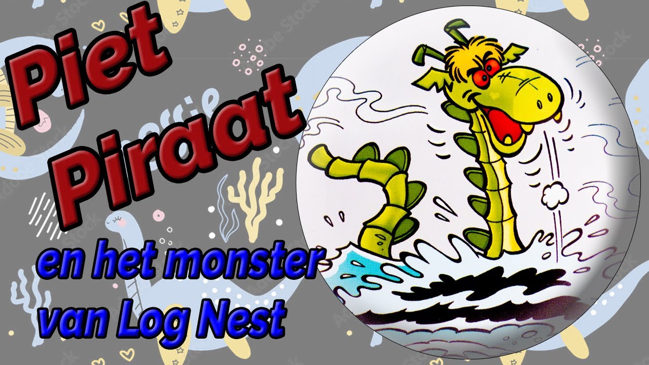 PIET PIRAAT en het monster van Log Nest - voorleesverhaal -Nederlands